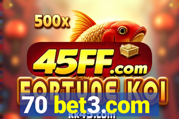 70 bet3.com